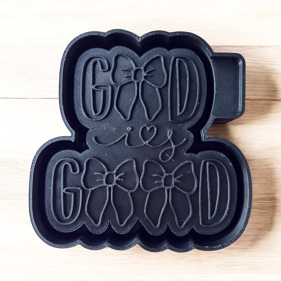 God is Good Freshie Mold